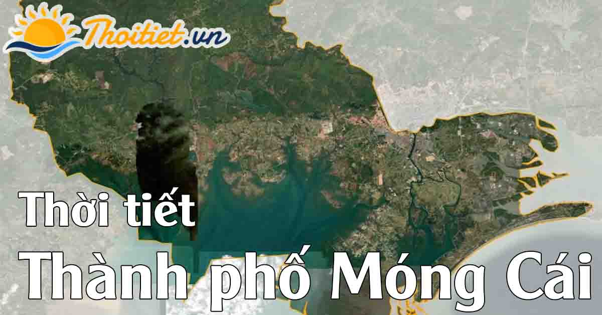thời tiết móng cái ngày hôm nay
