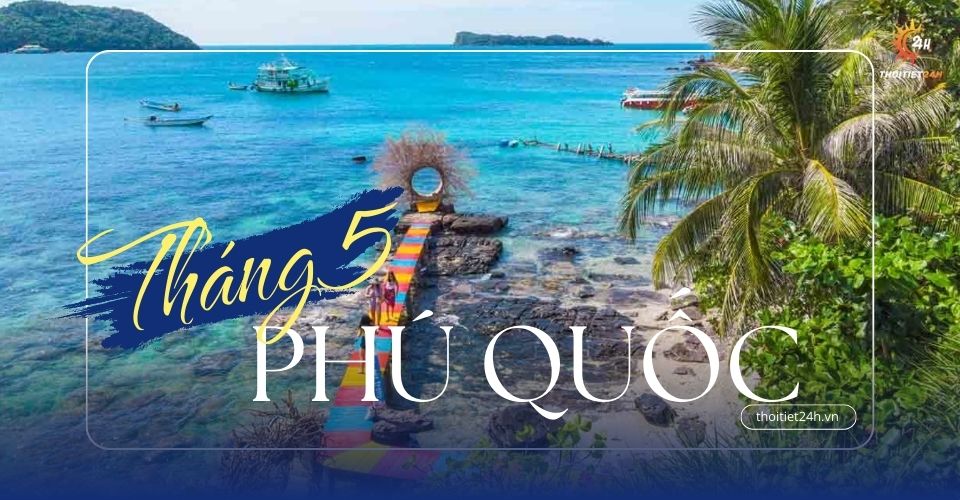 thời tiết phú quốc tháng 5 - Hình 2