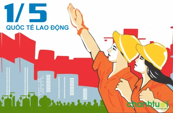 Ngày Quốc Tế Lao Động: Ý Nghĩa Và Hành Trình Lịch Sử