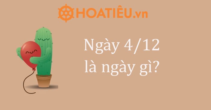 4 tháng 12 là ngày lễ gì - Hình 3