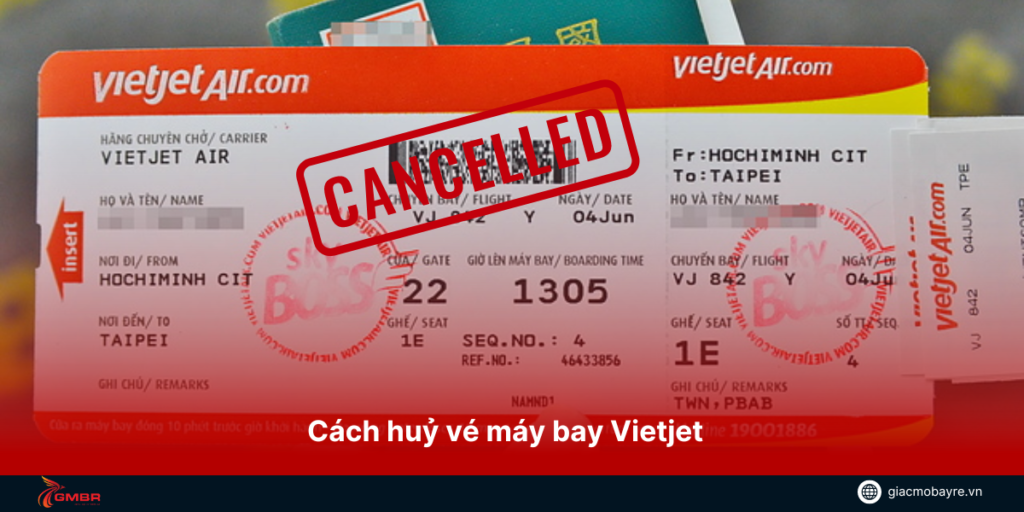 cách hủy vé máy bay vietjet