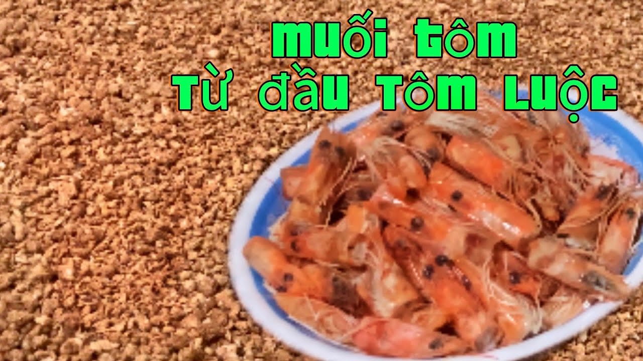 cách làm muối tôm từ đầu tôm - Hình 4