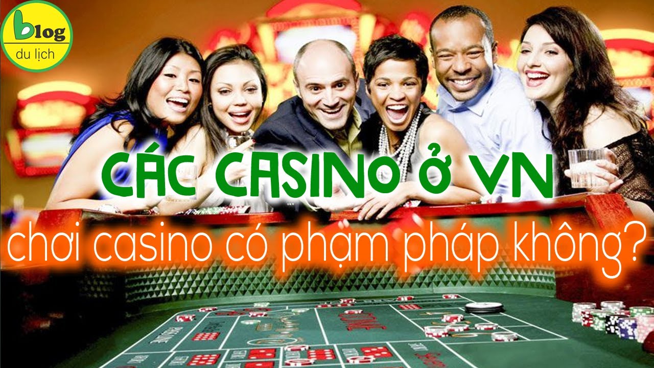 casino hợp pháp ở việt nam - Hình 3