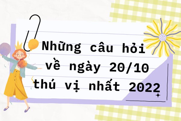 câu hỏi về ngày 20 10 - Hình 3