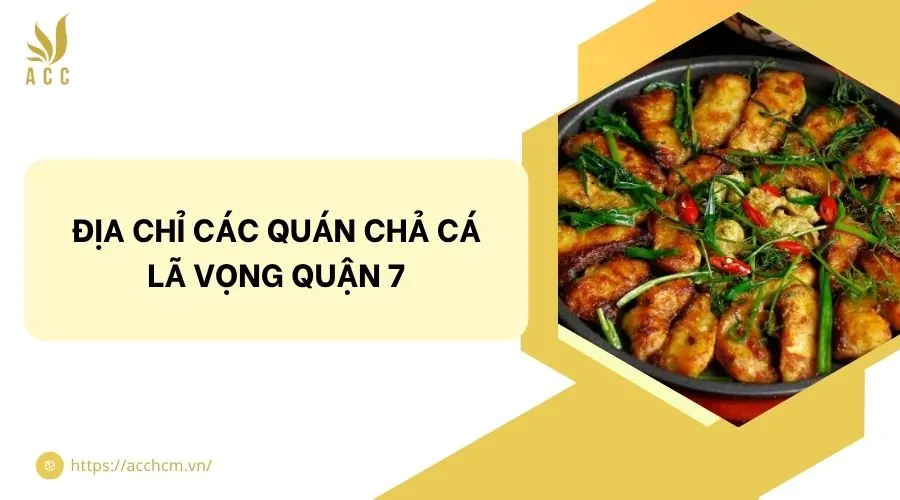 chả cá lã vọng quận 7