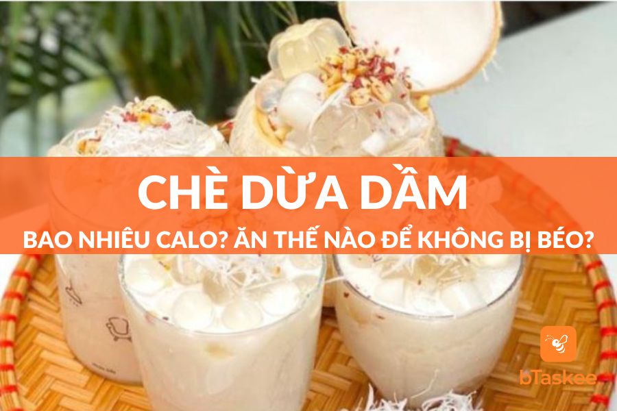 chè dừa dầm bao nhiêu calo