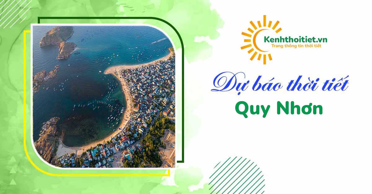 dự báo thời tiết quy nhơn 20 ngày tới - Hình 2