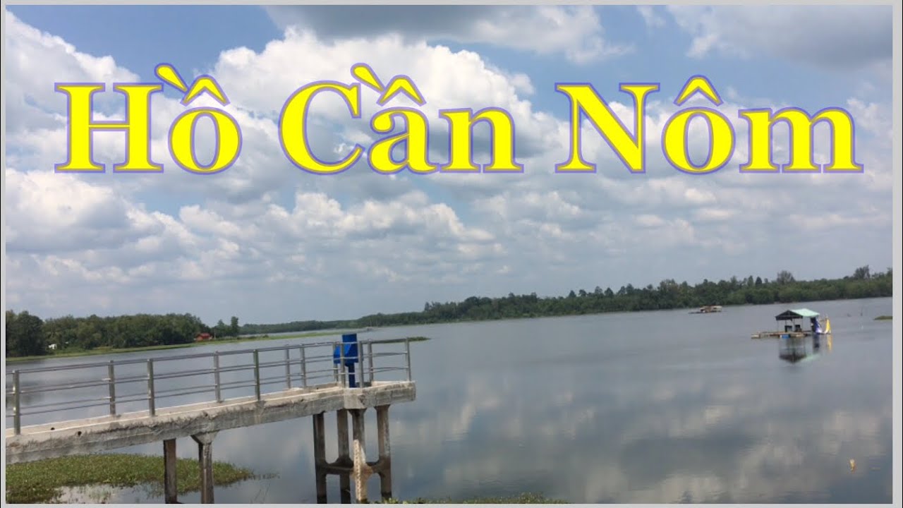 hồ cần nôm dầu tiếng bình dương - Hình 2