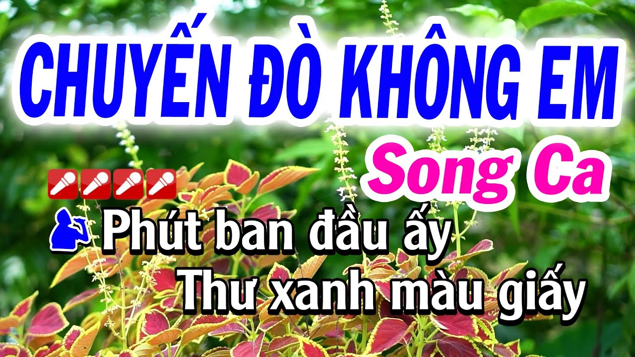 karaoke chuyến đò không em song ca - Hình 3