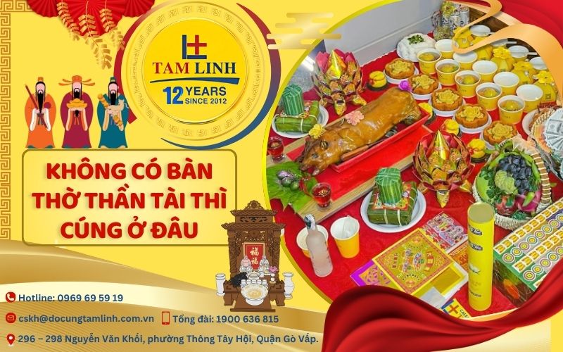không có bàn thờ thần tài thì cúng ở đâu - Hình 5