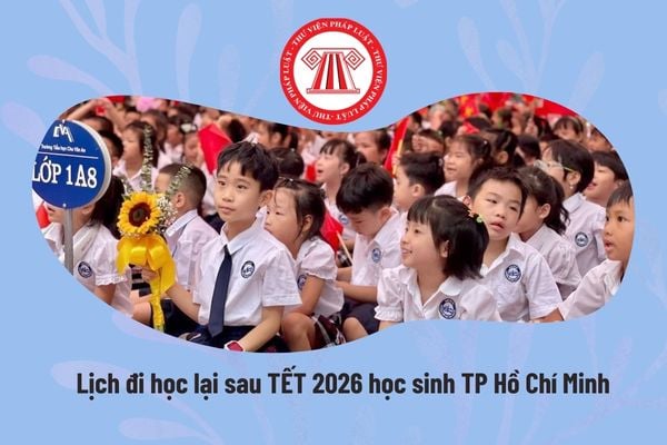 lịch đi học lại sau tết 2026 - Hình 4
