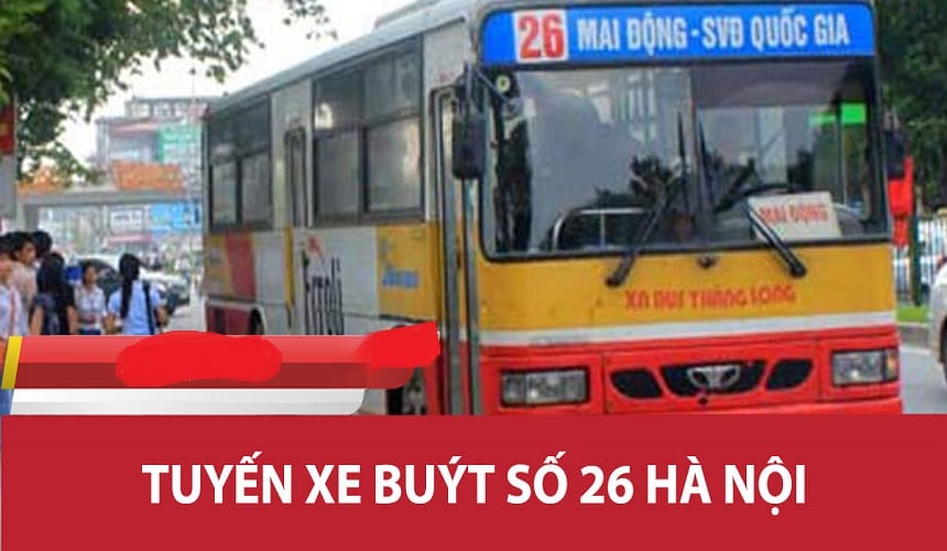 Hình ảnh xe bus 26 Hà Nội mới nhất đang di chuyển trên tuyến