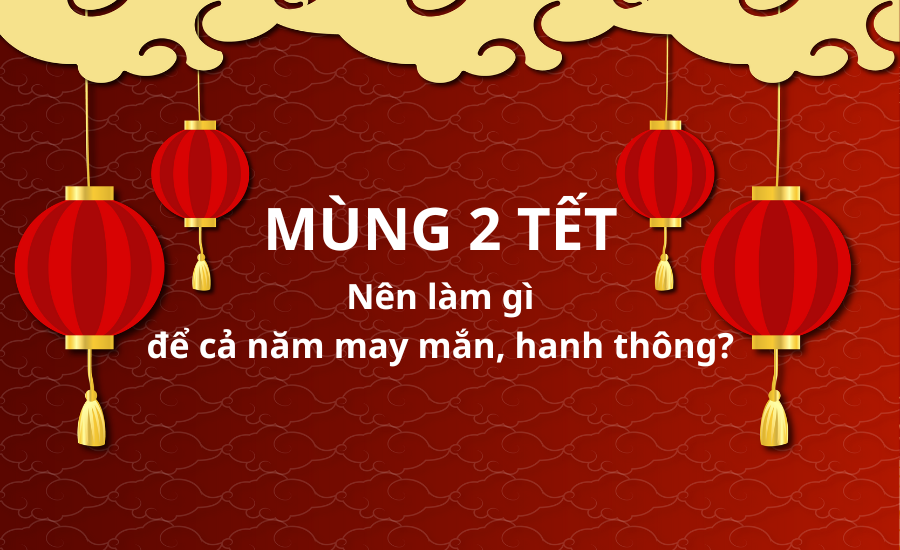 mùng 2 tết là ngày gì - Hình 4