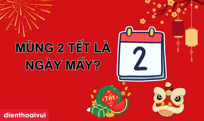 mùng 2 tết là ngày gì - Hình 1