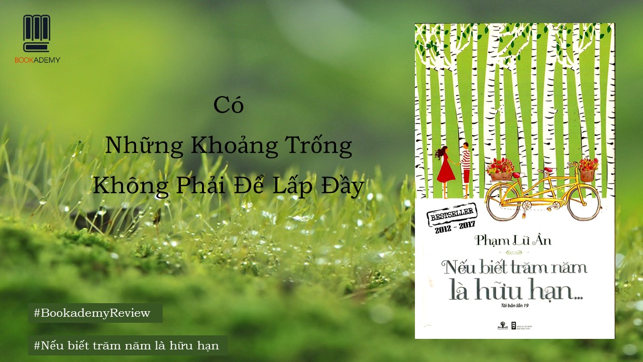 nếu biết trăm năm là hữu hạn review - Hình 5