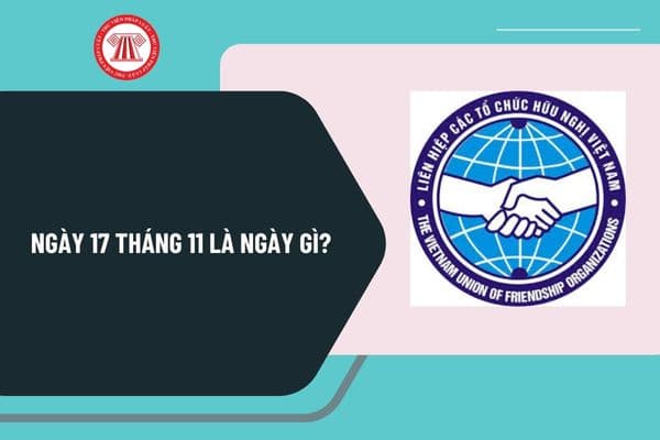 ngày 17 11 là ngày gì