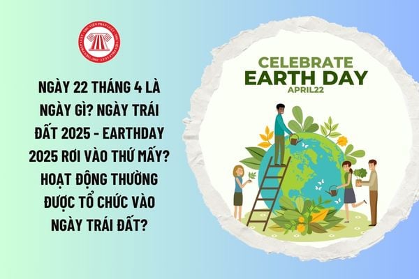 ngày 22 4 là ngày gì - Hình 2