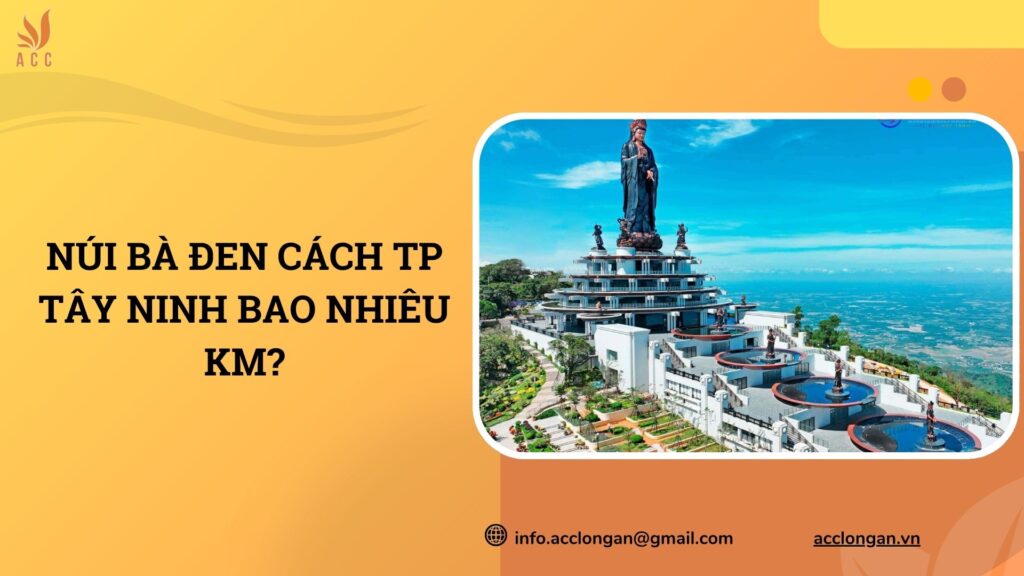 núi bà đen cách tp tây ninh bao nhiêu km - Hình 4