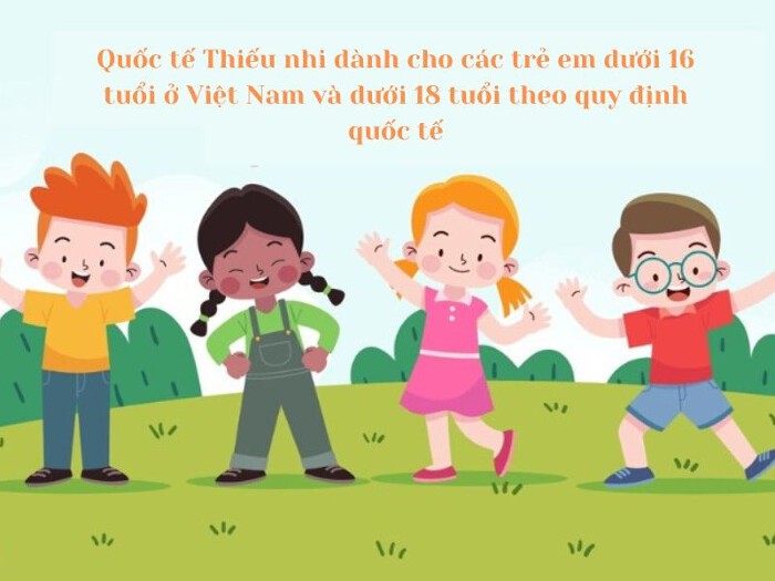 quốc tế thiếu nhi dành cho độ tuổi nào