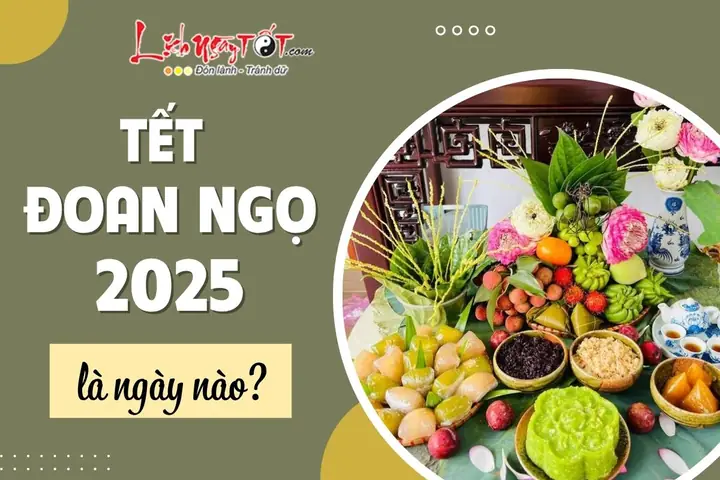 Tết Đoan Ngọ Là Gì? Ngày Nào Và Ý Nghĩa Đặc Biệt
