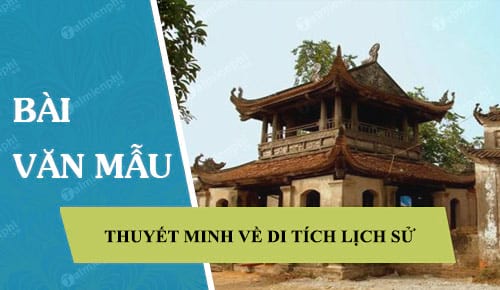 thuyết minh về một di tích lịch sử - Hình 5