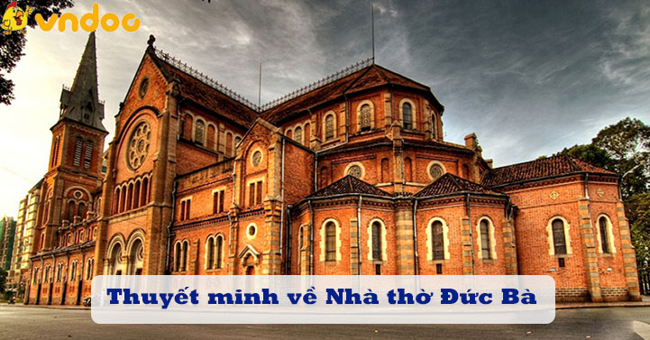thuyết minh về nhà thờ đức bà - Hình 2