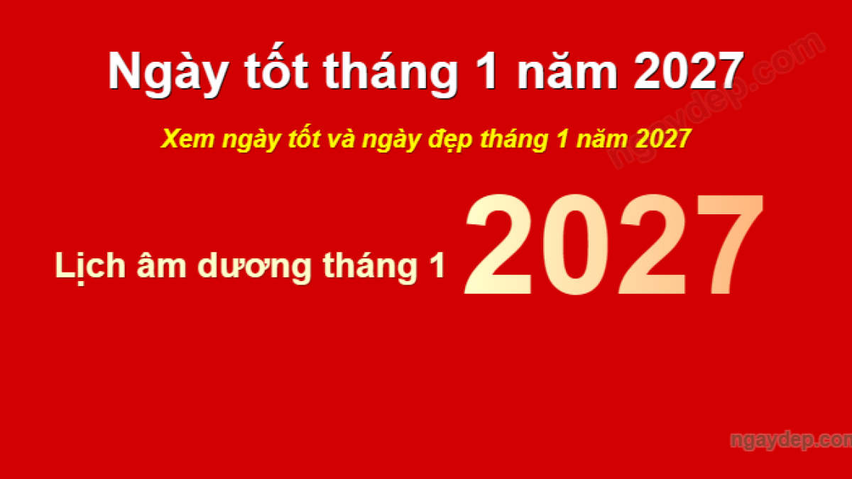 xem ngày tốt cúng đầu năm 2027 - Hình 2