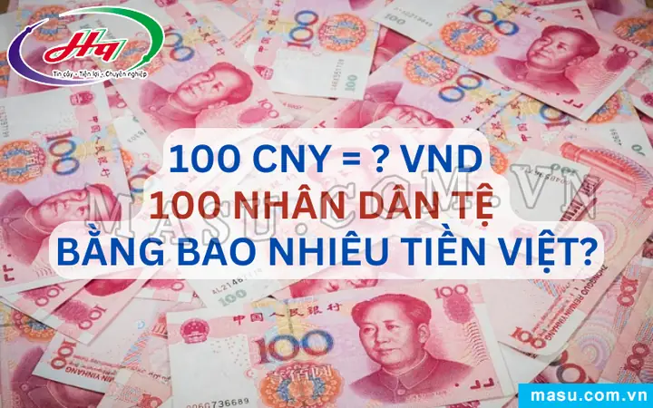 100 Tệ Là Bao Nhiêu Tiền Việt? – Tỷ Giá, Cách Tính Và Lưu Ý Khi Đổi Tiền