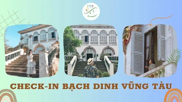 Đánh Giá Chi Tiết Bạch Dinh Vũng Tàu: Giá Vé, Trải Nghiệm & Bí Quyết Tham Quan