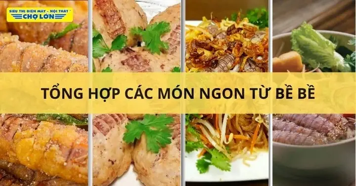 Bề Bề Làm Món Gì Ngon? Cẩm Nang 9 Món Ăn Đơn Giản Tại Nhà