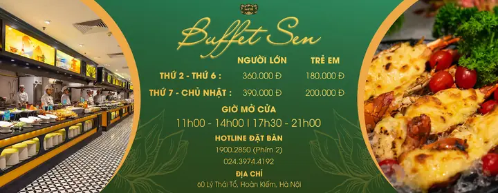 Đánh Giá Chi Tiết Buffet Maison Sen Lý Thái Tổ: Trải Nghiệm Ẩm Thực Đỉnh Cao Tại Trung Tâm Hà Nội