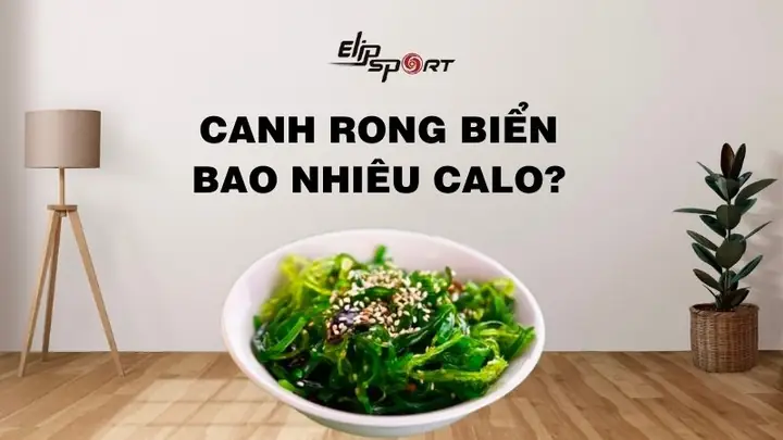 Canh Rong Biển Bao Nhiêu Calo? Cẩm Nang Dinh Dưỡng Cho Du Khách Thông Thái Canh Rong Biển Bao Nhiêu Calo? Cẩm Nang Dinh Dưỡng Cho Du Khách Thông Thái