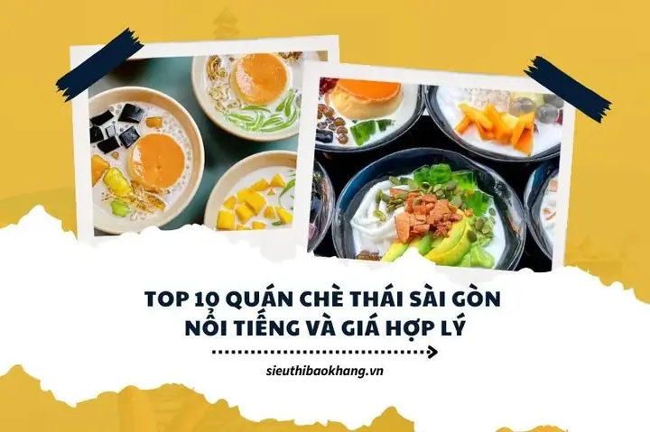 Top 10 Quán Chè Thái Ngon Sài Gòn: Đánh Giá Chi Tiết & Bảng So Sánh Top 10 Quán Chè Thái Ngon Sài Gòn: Đánh Giá Chi Tiết & Bảng So Sánh