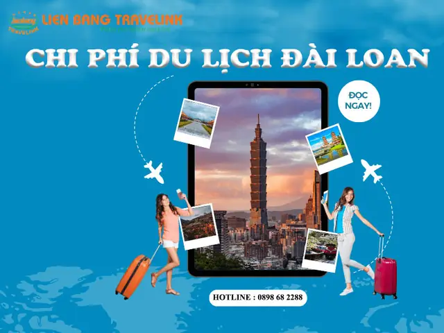Chi Phí Du Lịch Đài Loan: Cập Nhật 2026 Chi Tiết Chi Phí Du Lịch Đài Loan: Cập Nhật 2026 Chi Tiết
