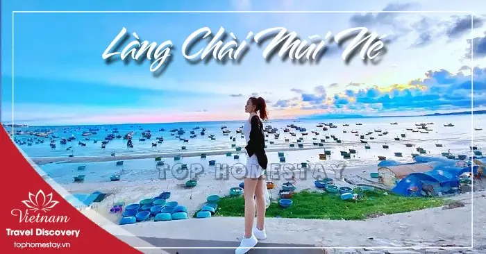 Làng Chài Mũi Né: Khám Phá Vẻ Đẹp Nguyên Sơ Biển Phan Thiết