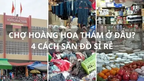 Chợ Hoàng Hoa Thám: Cẩm Nang Địa Điểm & Kinh Nghiệm Mua Đồ Si Tối Ưu