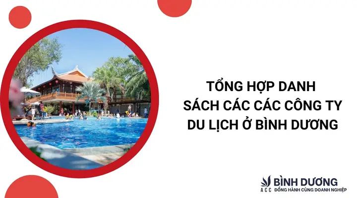 Top 10 Công Ty Du Lịch Bình Dương Uy Tín Năm 2026