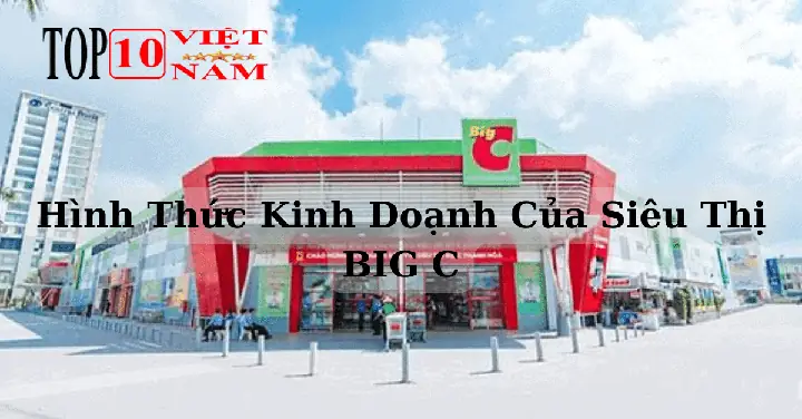 Danh Sách Siêu Thị Big C Toàn Quốc: Địa Chỉ Chi Tiết & Hướng Dẫn Mua Sắm