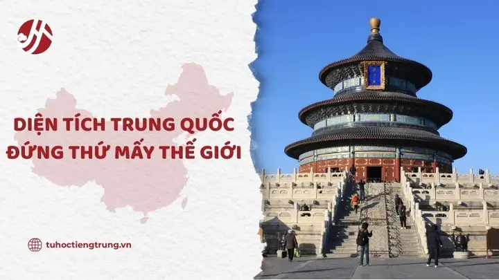 Diện Tích Trung Quốc Đứng Thứ Mấy? Tổng Quan Và So Sánh Quốc Gia
