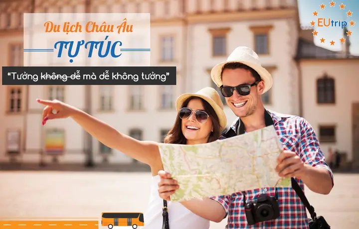 Du Lịch Châu Âu Tự Túc: Hướng Dẫn Chi Tiết Cho Hành Trình Tự Do
