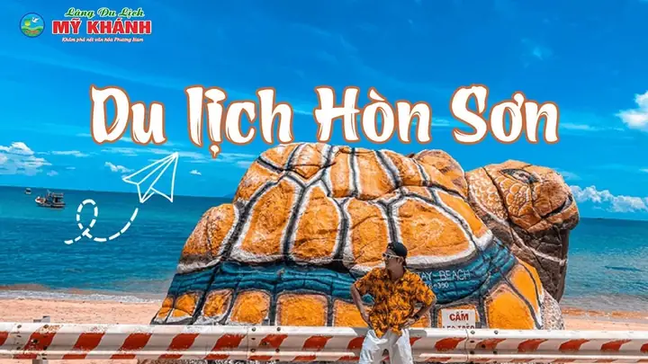 Du Lịch Hòn Sơn Kiên Giang: Hướng Dẫn Chi Tiết Khám Phá Đảo Xanh