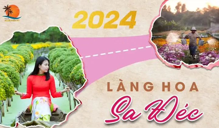 Cẩm Nang Làng Hoa Sa Đéc: Hướng Dẫn Đường Đi, Thời Điểm Và Điểm Tham Quan Chi Tiết