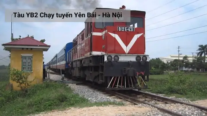 Tàu Yb2: Hướng Dẫn Đặt Vé, Lịch Chạy Yên Bái - Hà Nội Tàu Yb2: Hướng Dẫn Đặt Vé, Lịch Chạy Yên Bái - Hà Nội