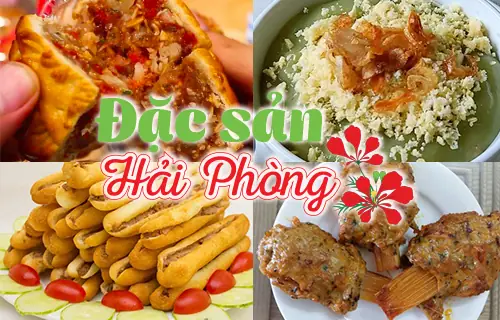 Đặc Sản Hải Phòng Làm Quà: 20 Món Quà Ý Nghĩa Cho Mọi Dịp Đặc Sản Hải Phòng Làm Quà: 20 Món Quà Ý Nghĩa Cho Mọi Dịp