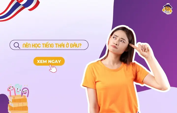 Học Tiếng Thái Ở Đâu Tphcm? Top 10 Trung Tâm Uy Tín Học Tiếng Thái Ở Đâu Tphcm? Top 10 Trung Tâm Uy Tín