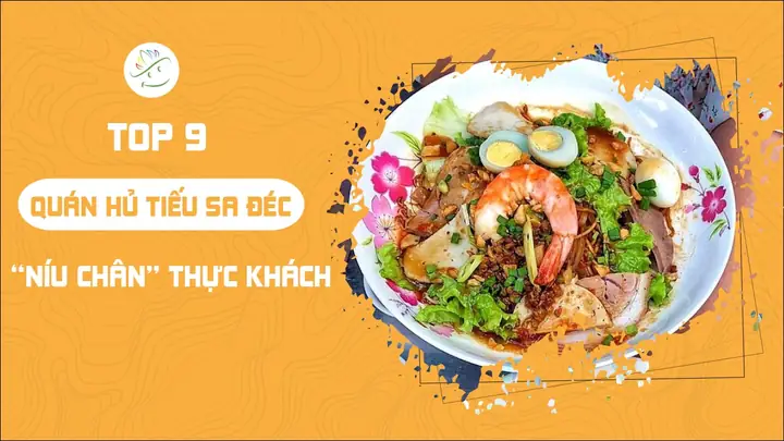 Top 9 Quán Hủ Tiếu Ngon Ở Sa Đéc: Đánh Giá Chi Tiết Từ Người Dân Địa Phương