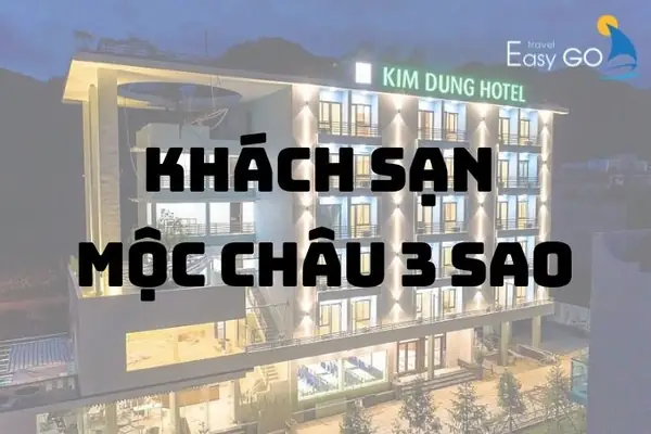 Top 5 Khách Sạn 3 Sao Mộc Châu Tuyệt Vời Cho Chuyến Đi Của Bạn
