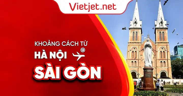 Khoảng Cách Hà Nội Sài Gòn Bao Nhiêu Km & Tuyến Đường