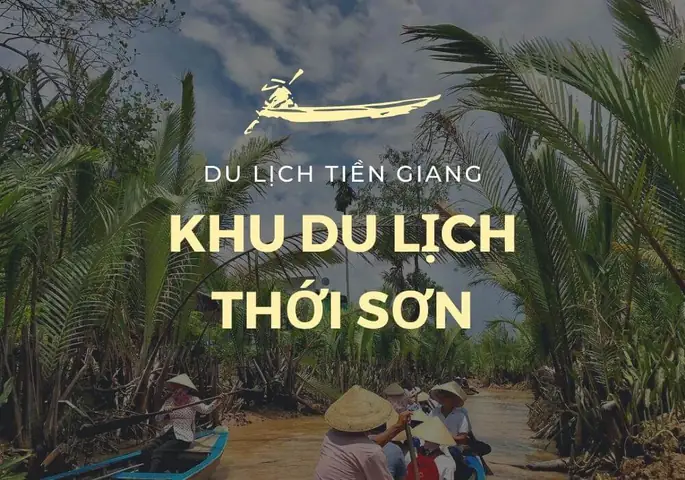 Hướng Dẫn Du Lịch Cồn Thới Sơn: Lịch Trình, Chi Phí & Hoạt Động Sinh Thái