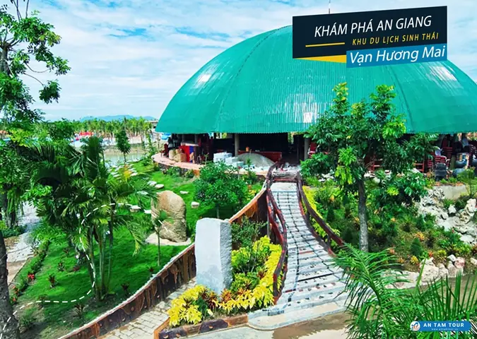 Khám Phá Khu Du Lịch Vạn Hương Mai An Giang